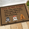 Dog Doormat Personalized Names and Breeds This Is Not A Joke Personalized Gift - PERSONAL84