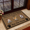 Dog Doormat Personalized Names and Breeds Welcome To Our Home Where The Humans Pay The Bills And The Dog Runs The House Personalized Gift - PERSONAL84
