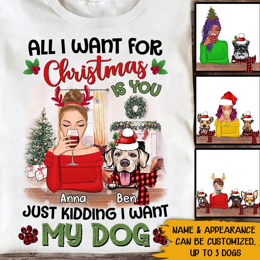 Dog Lovers Custom T Shirt All I Want For Christmas Is My Dog Personalized Gift - PERSONAL84