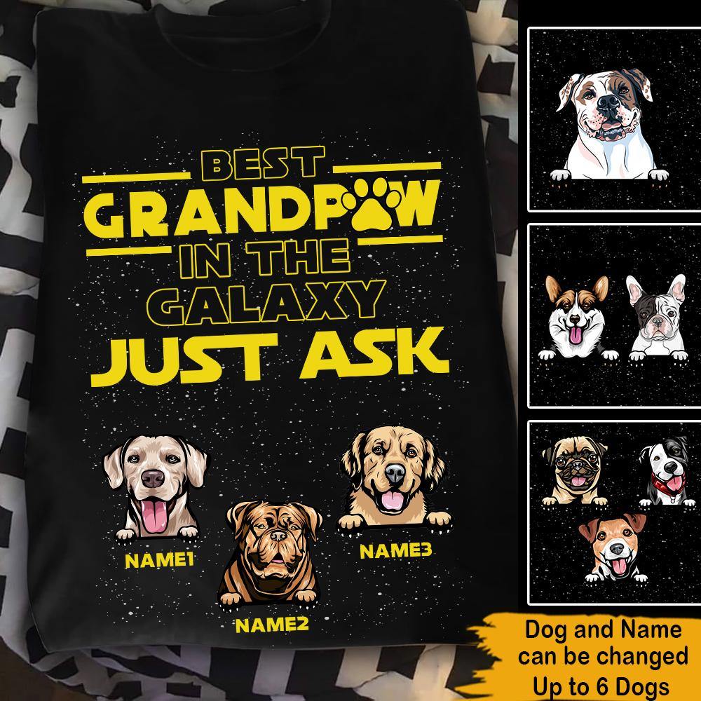 Dog Lovers Father's Day Custom T Shirt Best Grandpaw In The Galaxy Just Ask Personalized Gift - PERSONAL84