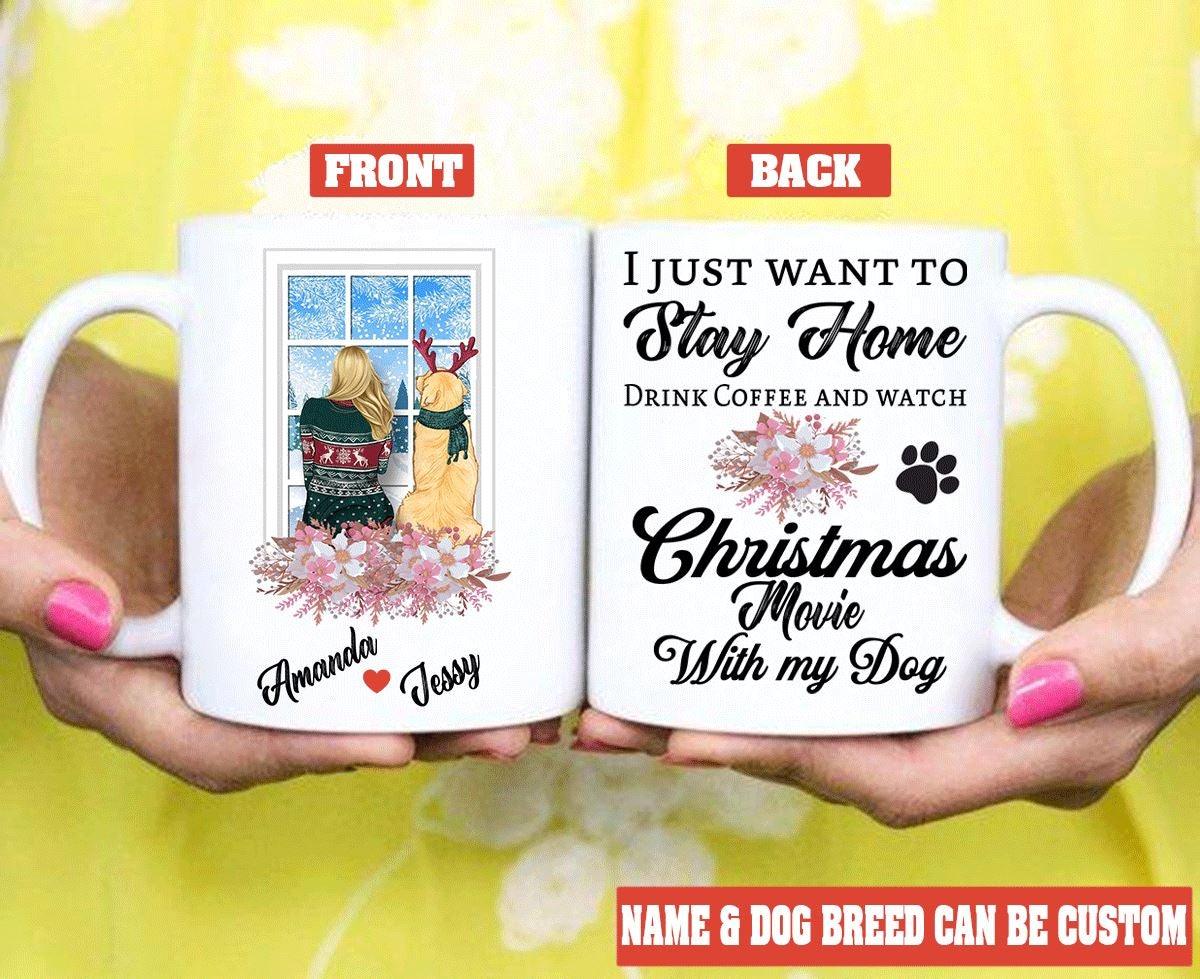 Dog Mug Personalized Name And Breed I Just Want To Stay Home - PERSONAL84