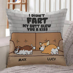 Dog Pillow Customized I Didn't Fart My Butt Blew You A Kiss - PERSONAL84