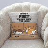 Dog Pillow Customized I Didn&#39;t Fart My Butt Blew You A Kiss - PERSONAL84
