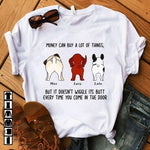 Dog Shirt Customized Money Can Buy Lots Of Things Personalized Gift - PERSONAL84