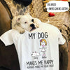 Dog Shirt Personalized Name And Breed My Dog Makes Me Happy - PERSONAL84