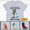 Dog Shirt Personalized Name And Breed Never Underestimate An Old Woman With A Dog - PERSONAL84