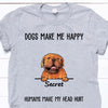 Dog Shirt Personalized Names And Breeds Dogs Make Me Happy - PERSONAL84