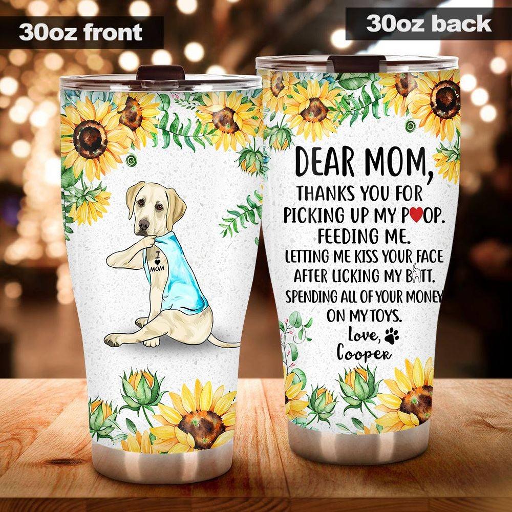 Dog Tumbler Customized Dear Mom - PERSONAL84