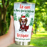 Dog Tumbler Customized Names and Breeds Dog He Sees When You're Eating - PERSONAL84