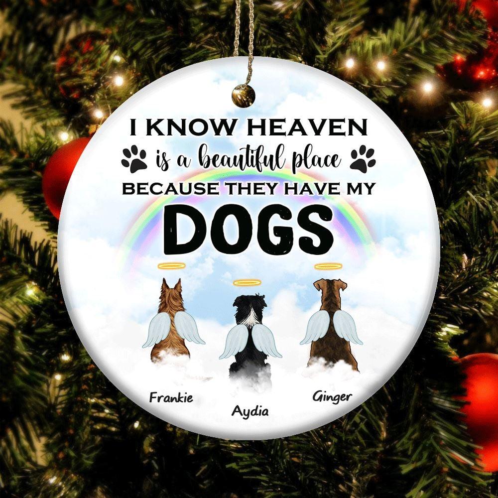 Dogs Circle Ornament Personalized Name And Breed I Know Heaven Is A Beautiful Place - PERSONAL84