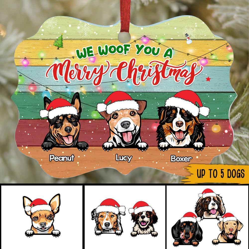Dogs Custom Christmas Ornament We Woof You A Merry Christmas Personalized Gift For Dog Mom Dog Dad - PERSONAL84