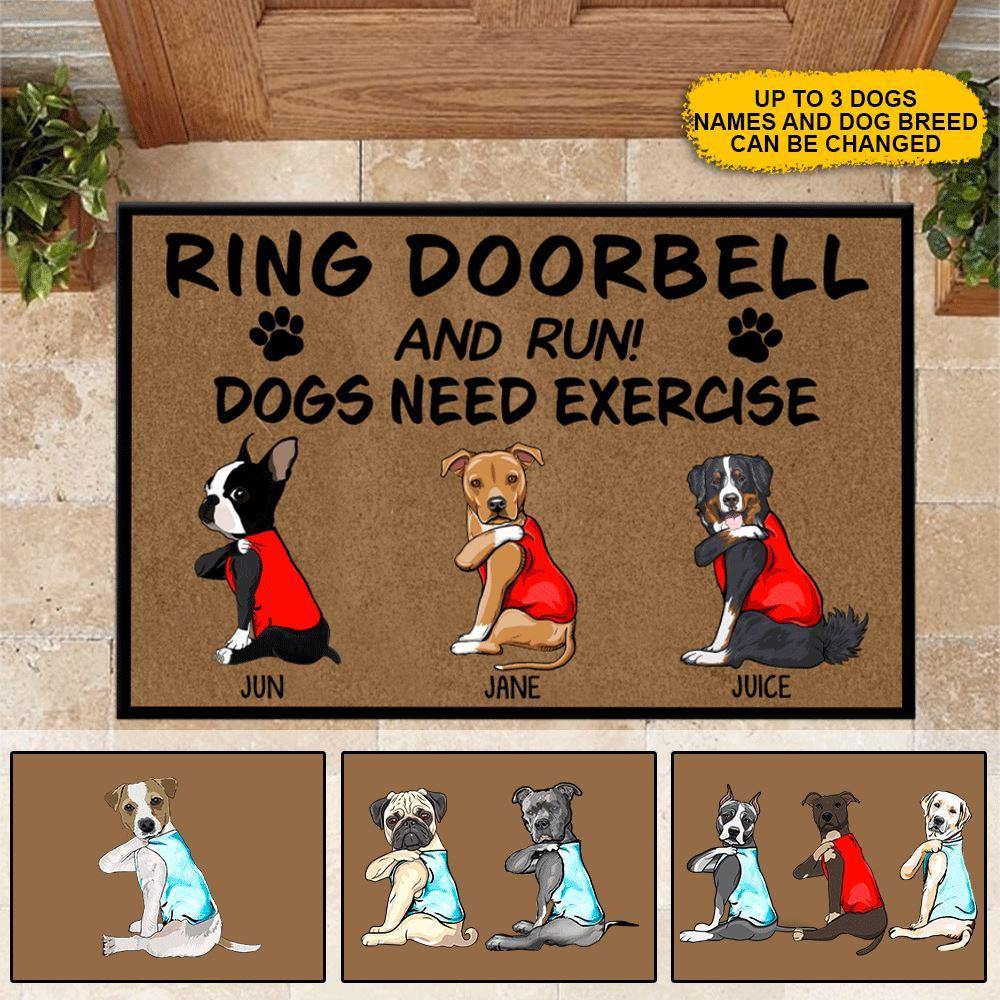 Dogs Custom Doormat Ring Doorbell And Run Dogs Need Exercise Personalized Gift - PERSONAL84