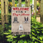 Dogs Custom Garden Flag Welcome to The Dog's House Personalized Gift - PERSONAL84