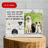 Dogs Custom Photo Frame Every Snack You Make I&#39;ll Be Watching You Personalized Gift - PERSONAL84