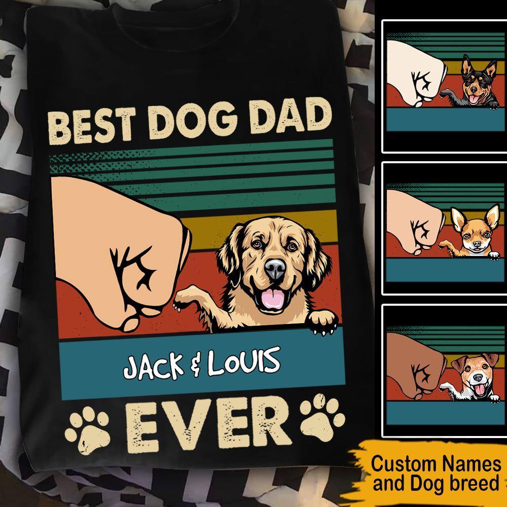 Dogs Custom T Shirt Best Dog Dad Ever Personalized Gift - PERSONAL84