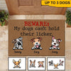 Dogs Doormat Personalized Names and Breeds Beware Dog Can&#39;t Hold Their Licker Personalized Gift - PERSONAL84