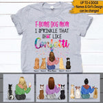 Dogs Mother's Day Custom T Shirt F-bomb Dog Mom I Sprinkle That Like Confetti Personalized Gift - PERSONAL84