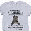 Dogs Shirt Personalized Names And Breeds People Should Seriously Stop Expecting Normal From Me - PERSONAL84