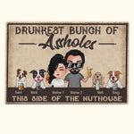 Dog Custom Doormat Drunkest Bunch Of Assholes This Side Of The Nuthouse Personalized Gift