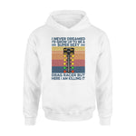 Drag Racing I Never Dreamed I'd Grow Up - Standard Hoodie - PERSONAL84