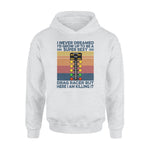 Drag Racing I Never Dreamed I'd Grow Up - Standard Hoodie - PERSONAL84