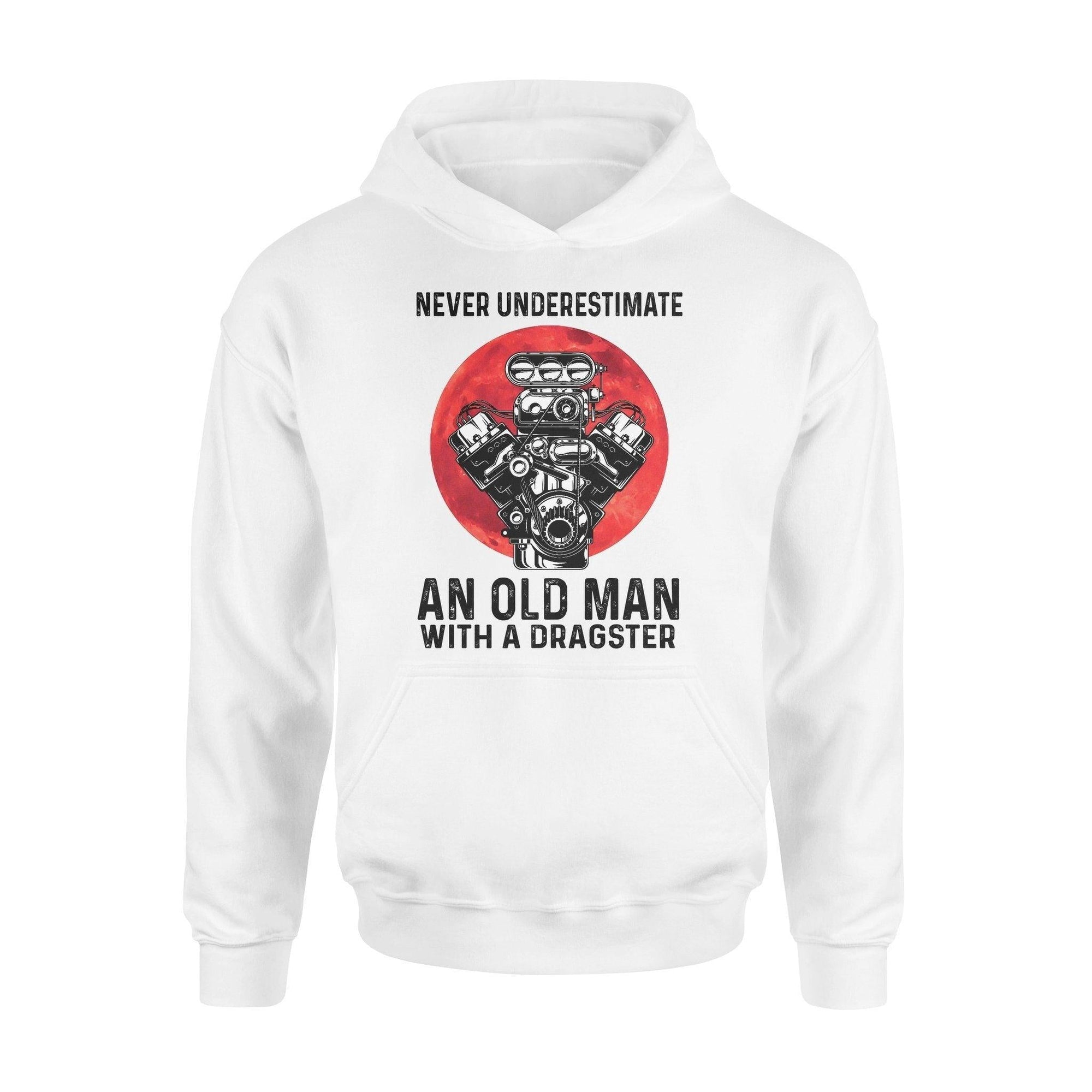 Drag Racing Never Underestimate An Old Man With A Dragster - Standard Hoodie - PERSONAL84
