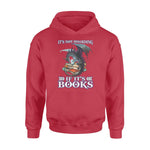 Dragon, Book It's Not Hoarding If It's Books - Standard Hoodie - PERSONAL84