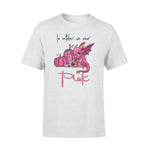 Dragon, Breast Cancer In October We Wear Pink - Standard T-shirt - PERSONAL84