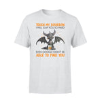 Dragon I Will Slap You So Hard - Standard T-shirt - PERSONAL84