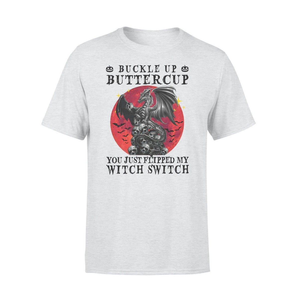 Dragon, Witch Dragon You Just Flipped My Witch Switch - Standard T-shirt - PERSONAL84