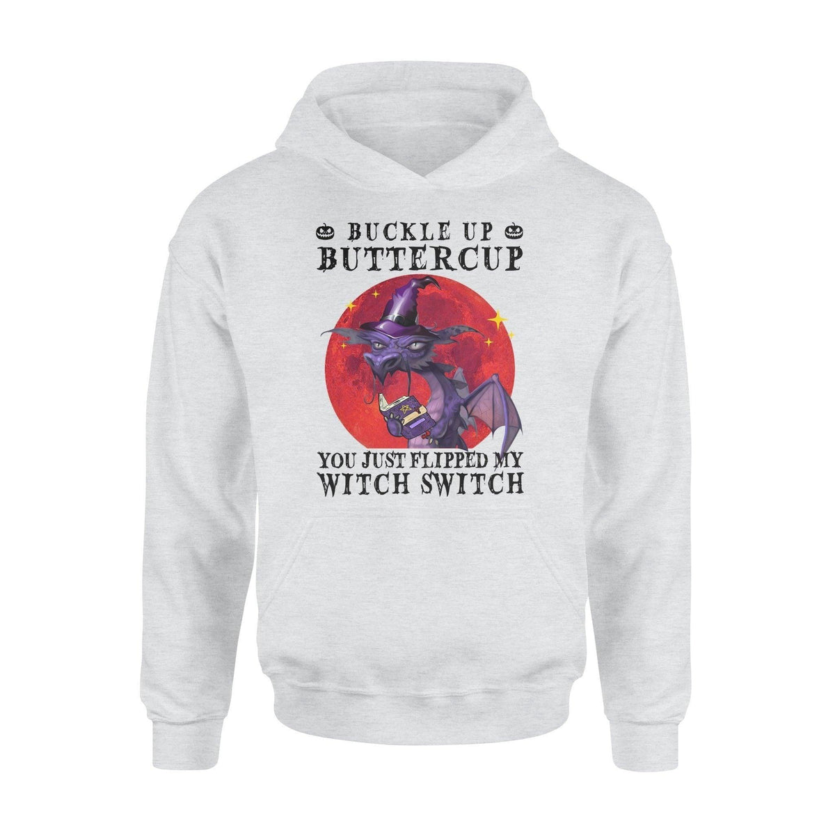 Dragon, Witch Flipped My Witch Switch - Standard Hoodie - PERSONAL84