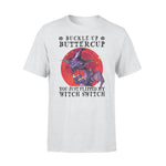 Dragon, Witch Flipped My Witch Switch - Standard T-shirt - PERSONAL84