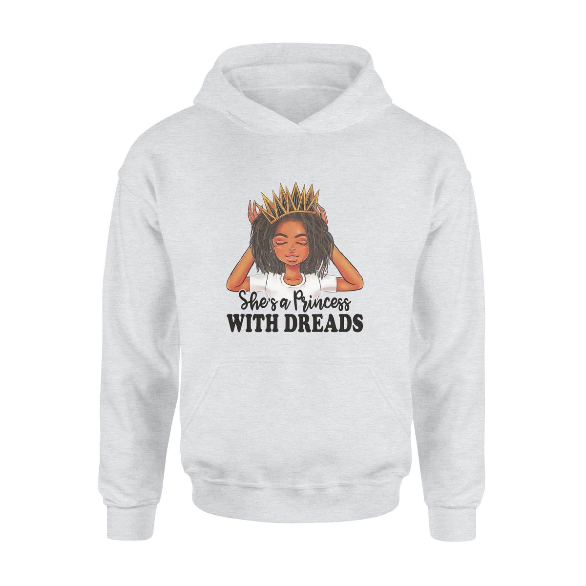 Dreadlock She's a Princess with Dread - Standard Hoodie - PERSONAL84