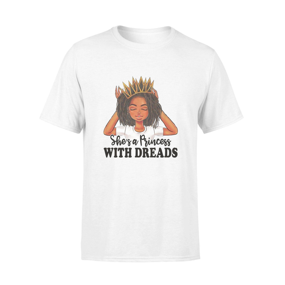 Dreadlock She's a Princess with Dread - Standard T-shirt - PERSONAL84