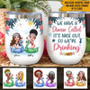 Drinking Girl Custom Wine Tumbler I Have A Disease Personalized Gift - PERSONAL84