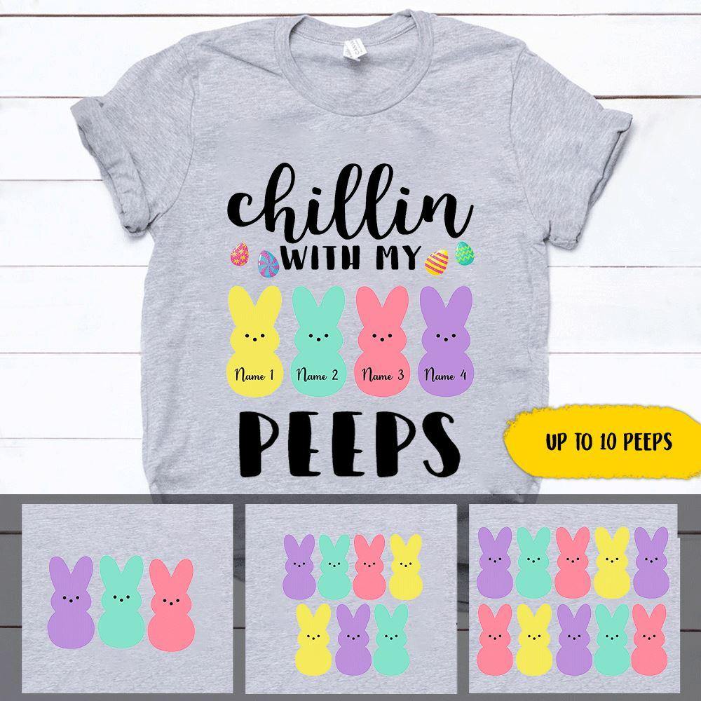Easter Custom T Shirt Chillin With My Peeps Personalized Gift - PERSONAL84