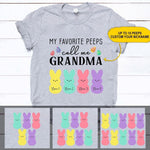 Easter Custom T Shirt My Favorite Peeps Call Me Grammy Personalized Gift - PERSONAL84