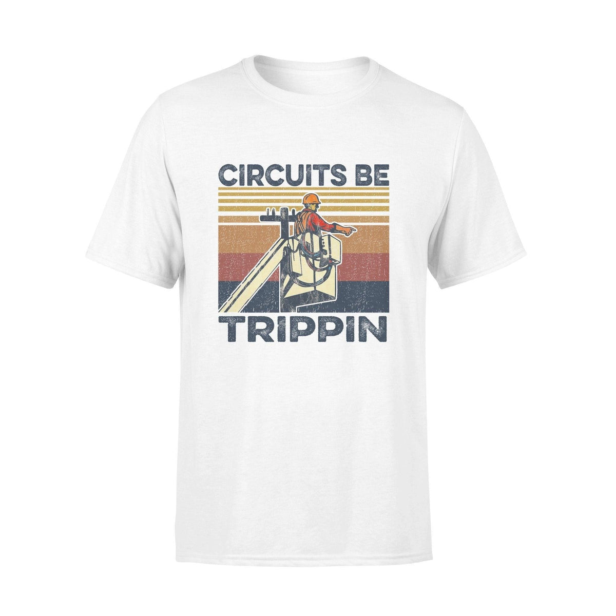 Electrician Circuits Be Trippin - Standard T-shirt - PERSONAL84