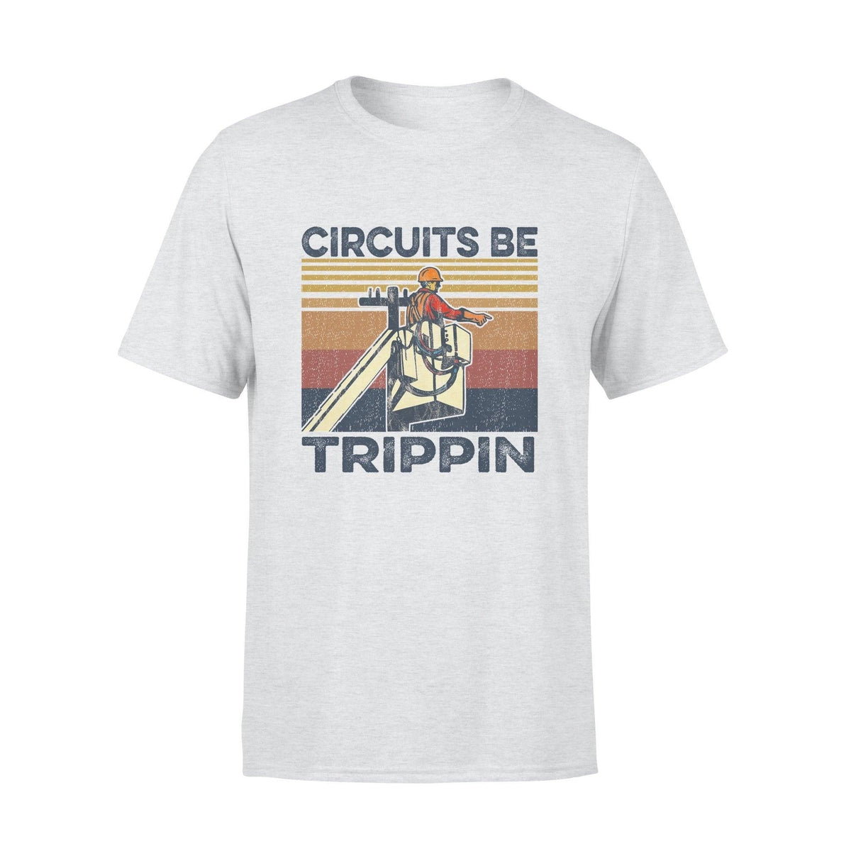 Electrician Circuits Be Trippin - Standard T-shirt - PERSONAL84