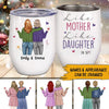 Family Custom Wine Tumbler Like Mother Like Daughter Oh Shit Personalized Gift - PERSONAL84