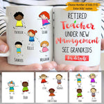 Family X Retired Teacher Mug Personalized Name Family Retired Teacher Under New Management Mug - PERSONAL84