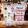 Family X Retired Teacher Tumbler Personalized Names Family Retired Teacher Under New Management Personalized Gift - PERSONAL84