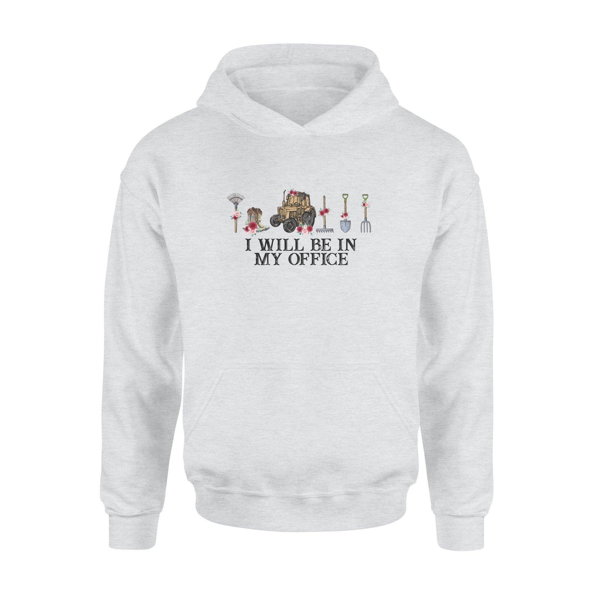 Farmer I Will Be In My Office - Standard Hoodie - PERSONAL84