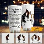 Farrier Tumbler Personalized Name and Horse Breed Farrier To My Farrier Thank You For Being My Farrier - PERSONAL84