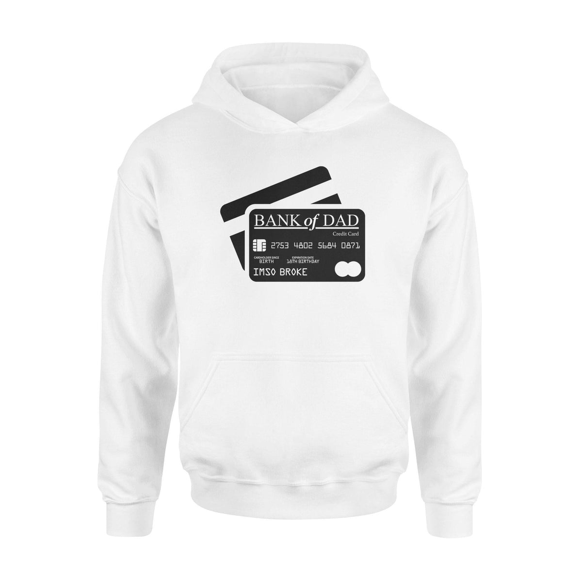 Father's Day Bank Of Dad - Standard Hoodie - PERSONAL84