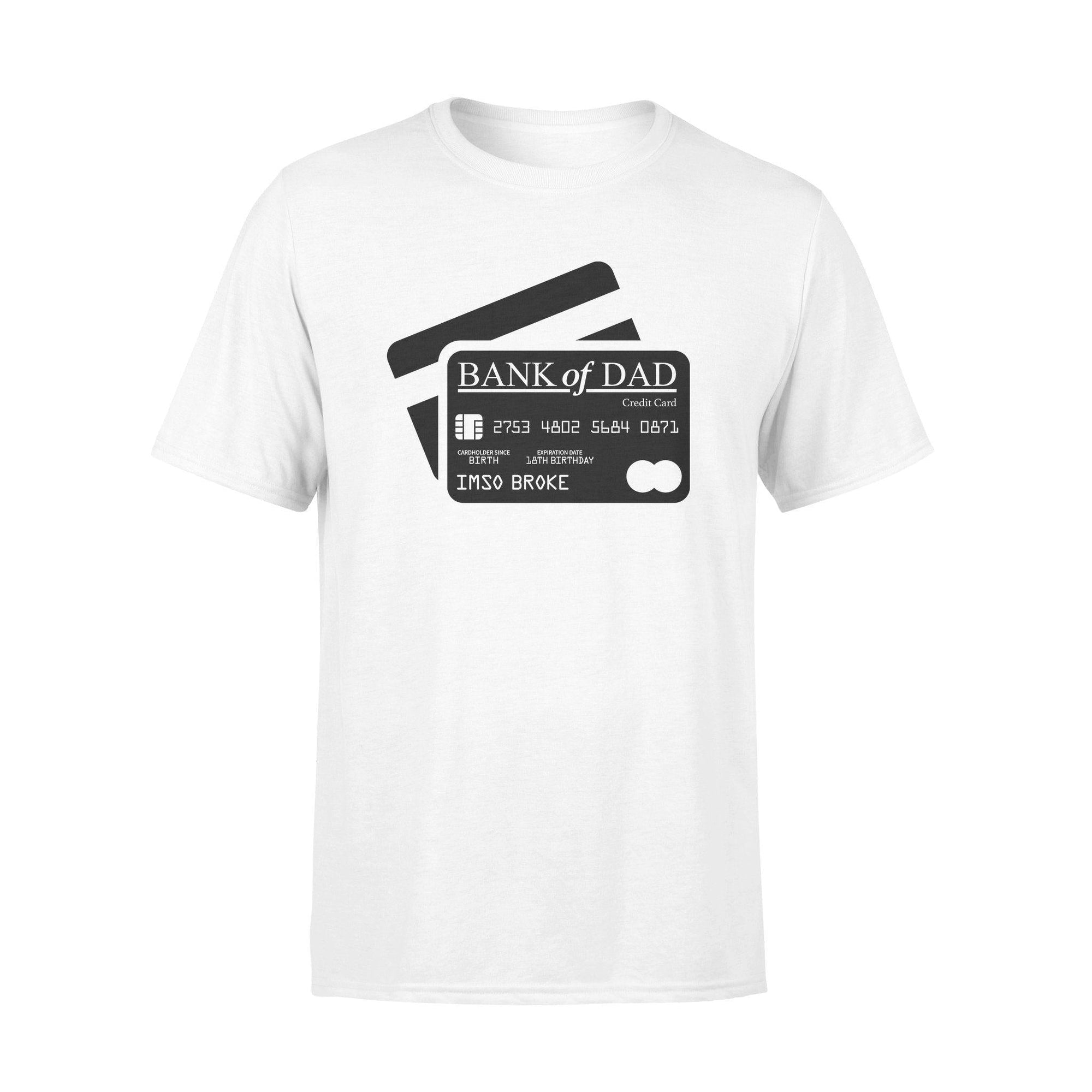 Father's Day Bank Of Dad - Standard T-shirt - PERSONAL84