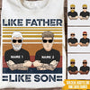 Father&#39;s Day Custom Shirt Like Father Like Son Tattoo Personalized Gift For Dad - PERSONAL84