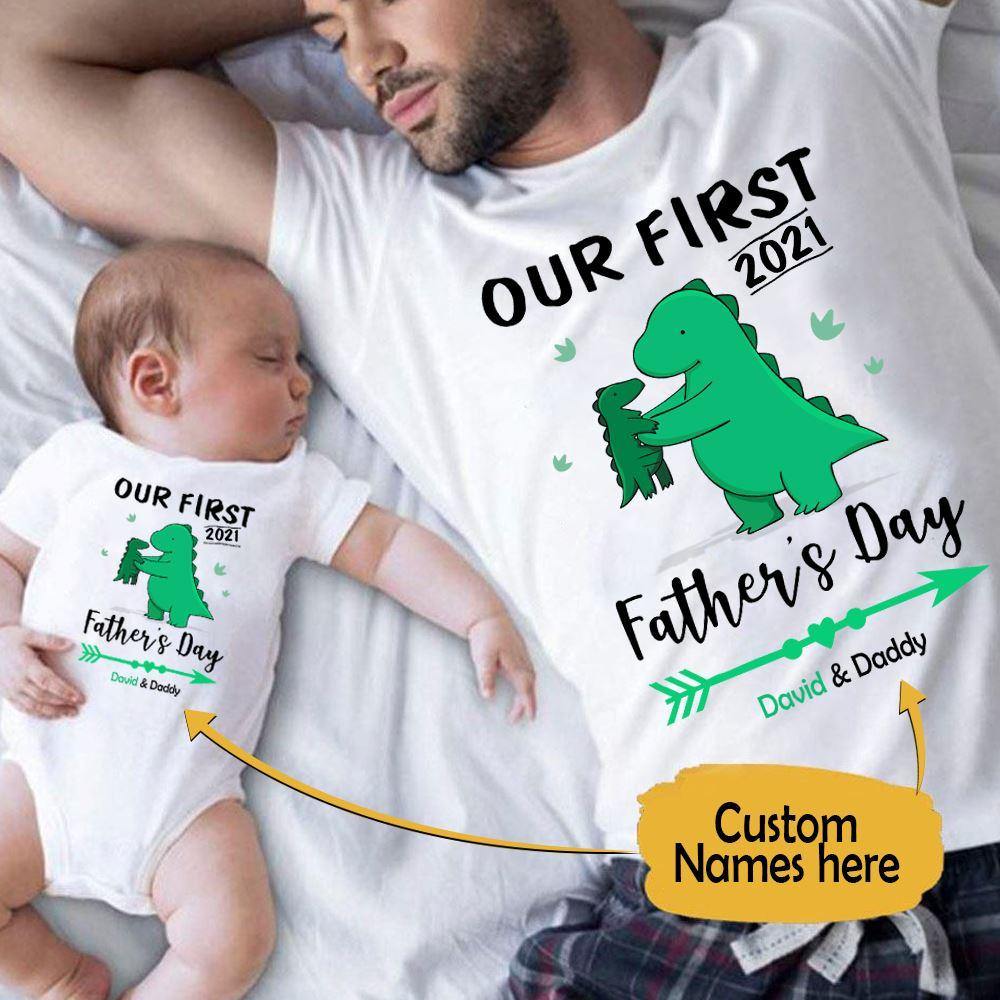 Father's Day Custom T Shirt & Baby Onesie Dinosaurs Our First Father's Day 2021 New Dad Gift - PERSONAL84