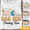Father&#39;s Day Gift Idea 2021 Custom T Shirt Dad Bod Drinking Team Personalized Gift For Dad - PERSONAL84