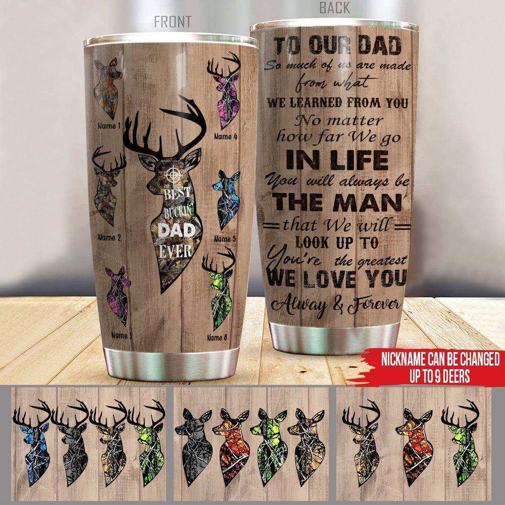 Father's Day Gift Idea Custom Tumbler Best Buckin Dad Ever Hunting